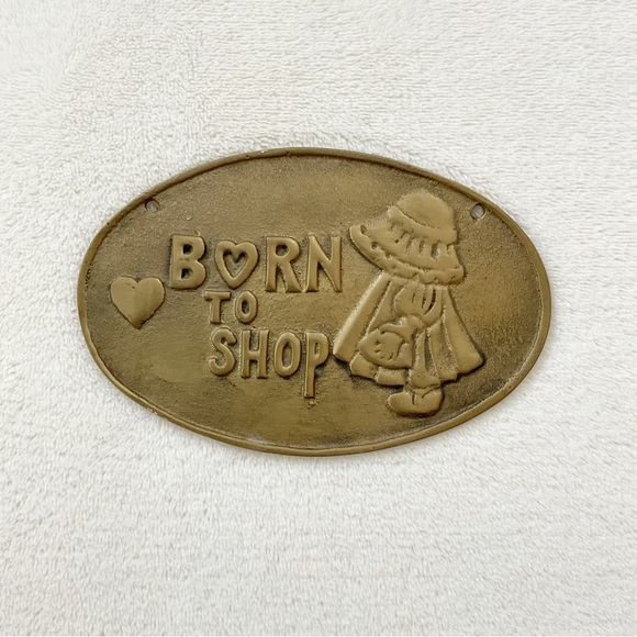 Vintage 1986 Born to Shop Brass Wall Sign Holly Hobbie Upper Deck 5.5” - Picture 1 of 12